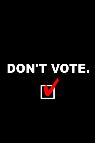 Don't Vote iPhone Wallpaper