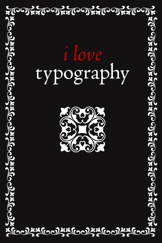 I Love Typography iPhone Wallpaper