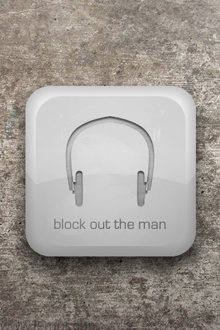Block Out The Man iPhone Wallpaper